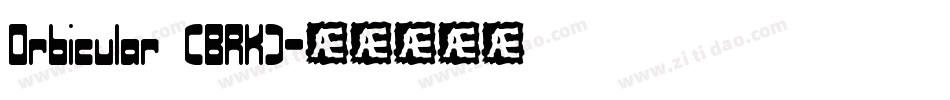 Orbicular (BRK)字体转换